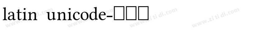 latin unicode字体转换